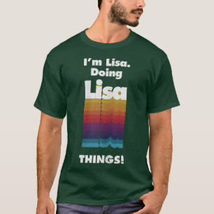 I'm Lisa Doing Lisa Things Funny Birthday Name Gru T-Shirt