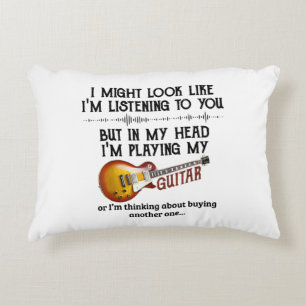 I'm Listening To You But In My Head I'm Playing My Decorative Cushion