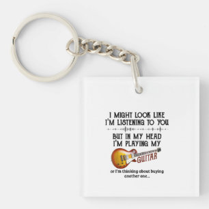 I'm Listening To You But In My Head I'm Playing My Key Ring