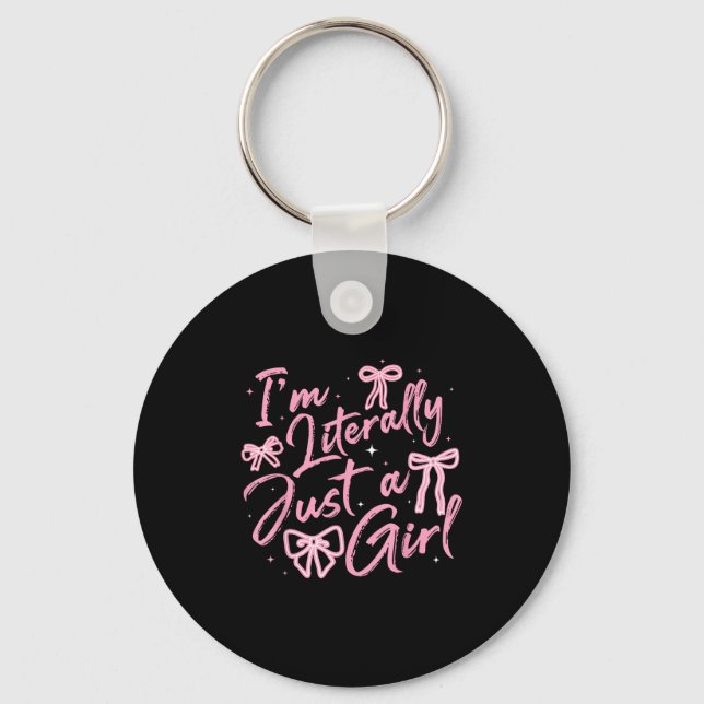 I'm Literally Just A Girl Nk Coquette Bow Y2k Wome Key Ring (Front)
