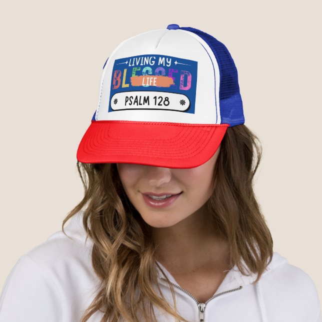 I'm Living My Blessedness Life Scripture Verse  Trucker Hat (In Situ)