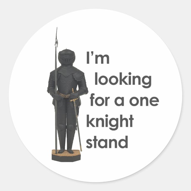 I'M LOOKING FOR A ONE KNIGHT STAND CLASSIC ROUND STICKER (Front)