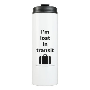 I'm Lost in Transit Travel Suitcase Light-Monotone Thermal Tumbler