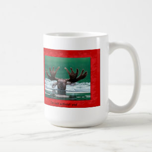 "I'm lost without you!" Moose Mug