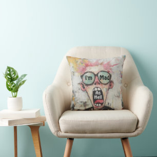 I'm Mad As Hell Throw Pillow