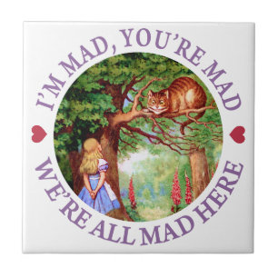 I'm Mad, You're Mad, We're All Mad Here! Tile