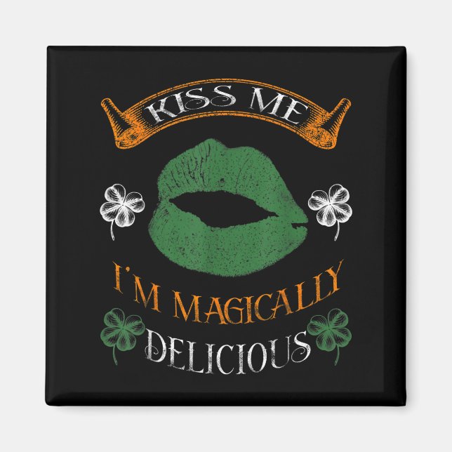 I'm Magically Delicious Shamrock Tee St.patrick's  Magnet (Front)