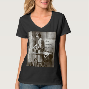 I'm Making it Work T-Shirt