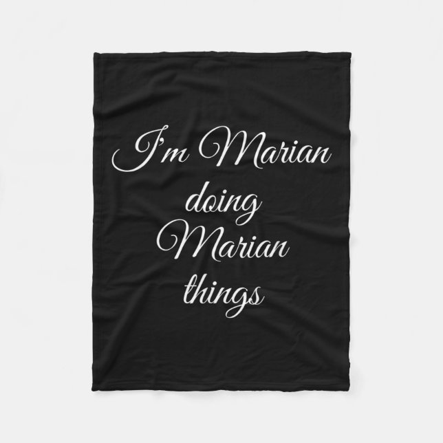 Im Marian Doing Marian Things Funny Birthday Name  Fleece Blanket (Front)
