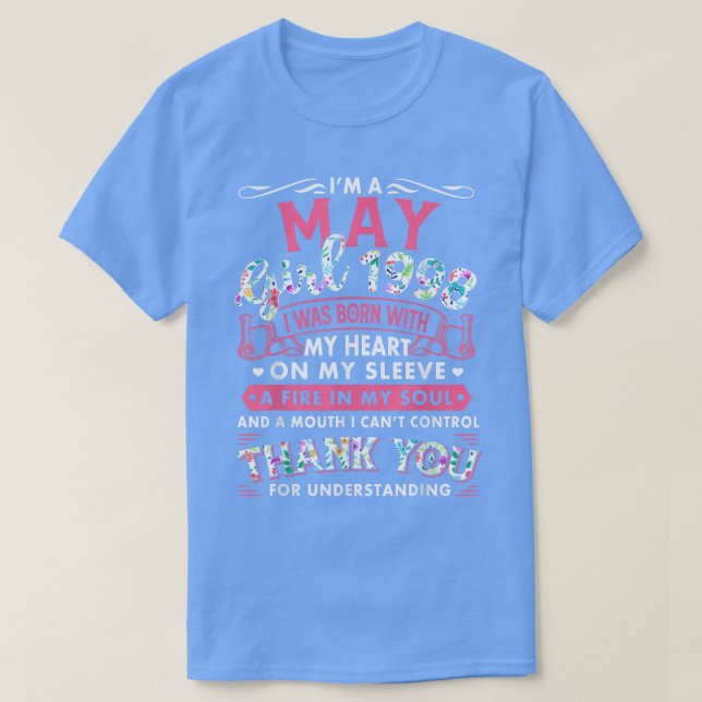 I'm May Girl 1998 Funny 24th Birthday Gift 24 Year T-Shirt (Design Front)
