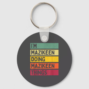 I'm Mazikeen Doing Mazikeen Things Funny D Quote  Key Ring
