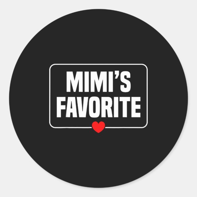 I'm Mimi's Favorite Granhild Grandson Granddaughte Classic Round Sticker (Front)