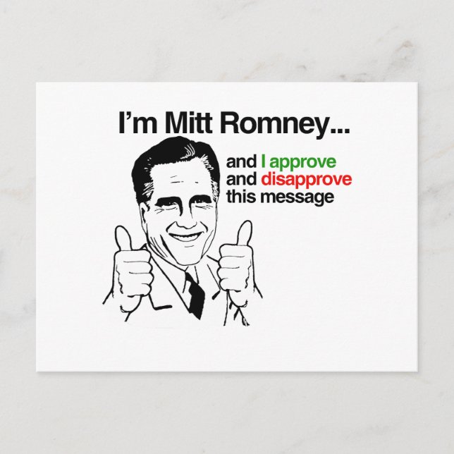 I'm Mitt Romney and I approve thiis message.png Postcard (Front)