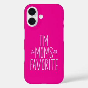 I'm Moms Favorite  iPhone 16 Case