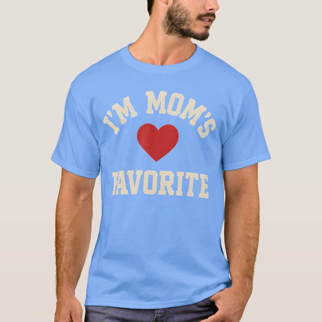 Im Moms Favorite Funny Mom Mothers Day retro T-Shirt (Front)