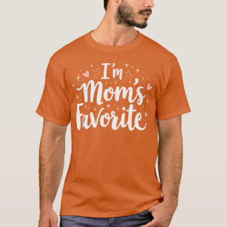 Im Moms Favourite Cute Funny Family Quote Design v T-Shirt