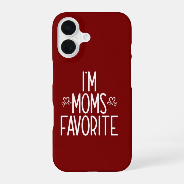 I'm Moms Favourite iPhone 16 Case (Back)
