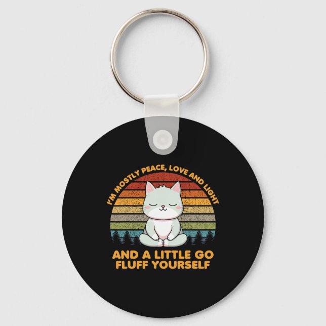 I'm Mostly Peace Love Funny Yoga Cat Pose  Key Ring (Front)
