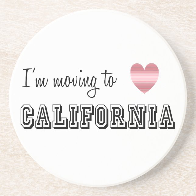I'm Moving To California Coaster (Front)