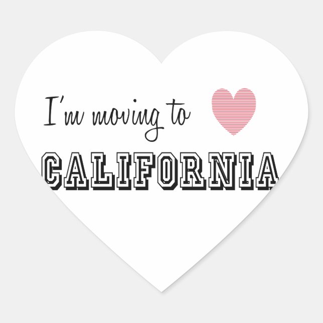 I'm Moving To California Heart Sticker (Front)