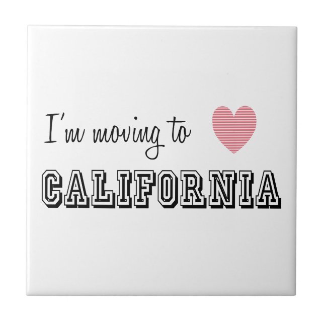 I'm Moving To California Tile (Front)