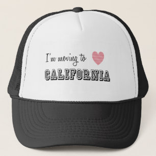 I'm Moving To California Trucker Hat