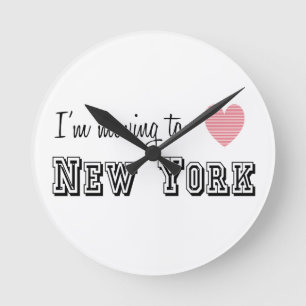 I'm Moving To New York Round Clock