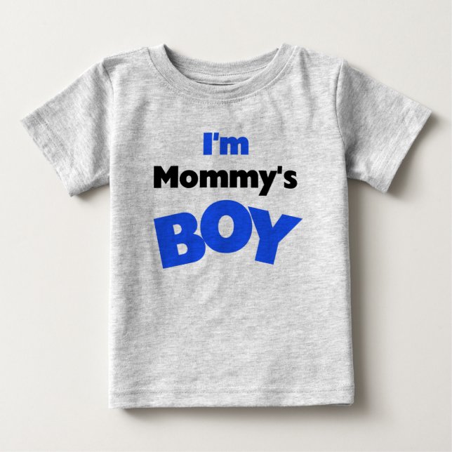 I'm Mummy's Boy Baby T-Shirt (Front)