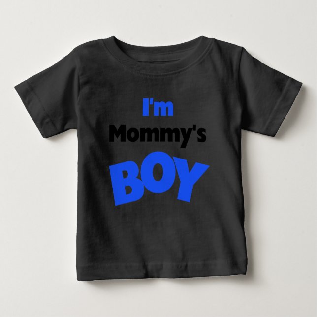 I'm Mummy's Boy Baby T-Shirt (Front)