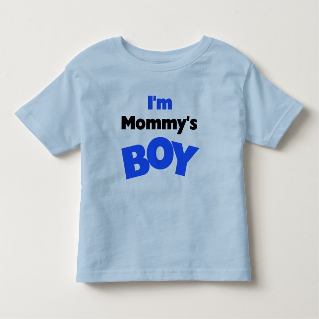 I'm Mummy's Boy Toddler T-Shirt (Front)