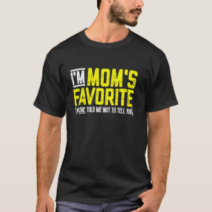 I'm Mum's Favourite Funny Sibling T-Shirt