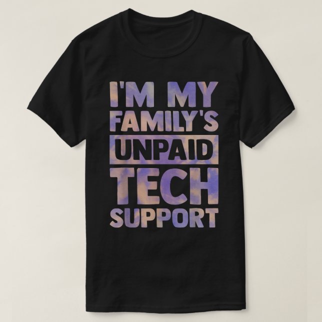 im my family s unpaid tech support Computer Engine T-Shirt (Design Front)