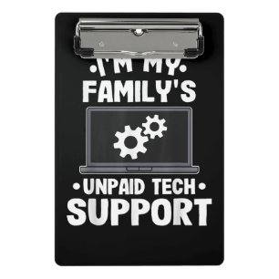 I'm My Family's Unpaid Tech Support Funny Computer Mini Clipboard