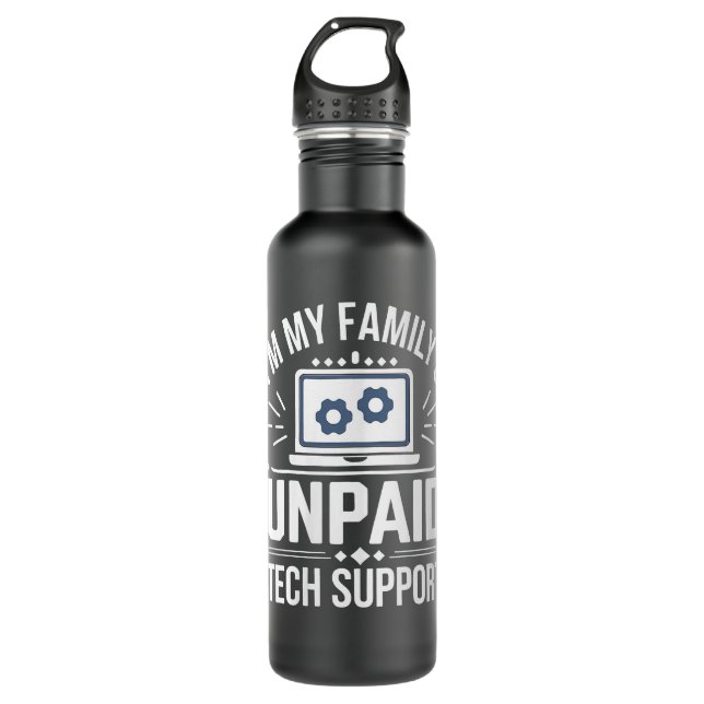 Im my Familys Unpaid Tech Support Sarcastic Funny  710 Ml Water Bottle (Front)