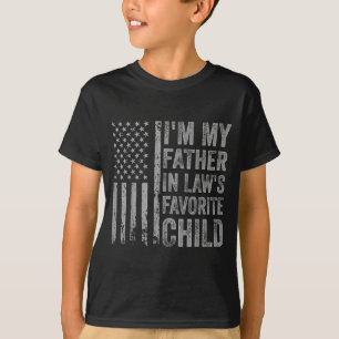 I'm My Father In Law's Favorite Child Funny Parent T-Shirt