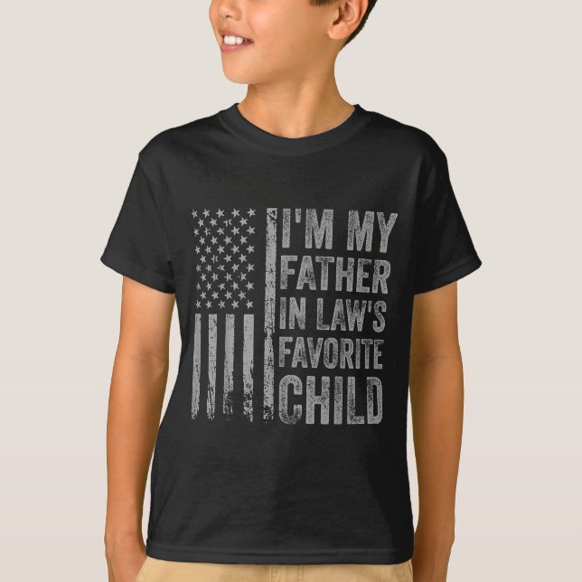 I'm My Father In Law's Favorite Child Funny Parent T-Shirt (Front)