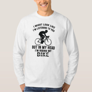 Im my head i'm riding my bike T-Shirt