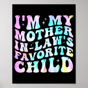 I'm My Mother In Law's Favorite Child Daughter In  Poster