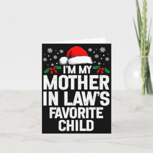 I'm My Mother In Law's Favorite Child Funny Christ Card