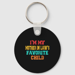 I'm My Mother In Law's Favorite Child Funny Parent Key Ring