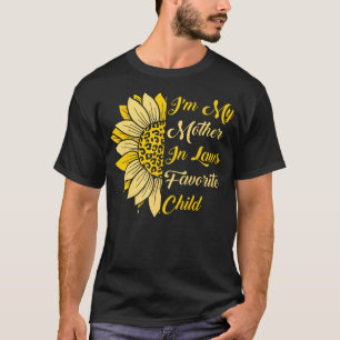 I'M My Mother In Laws Favorite Child Funny Parent  T-Shirt