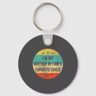 I'm My Mother In Law's Favorite Child, Funny Son I Key Ring