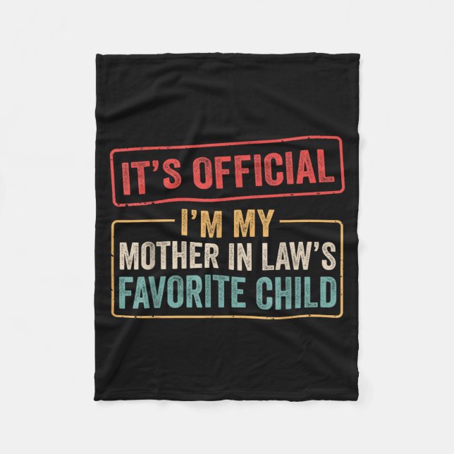 I'm My Mother In Law's Favorite Child Funny Son In Fleece Blanket (Front)