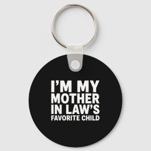 I'm My Mother In Law's Favorite Child Funny Son-in Key Ring