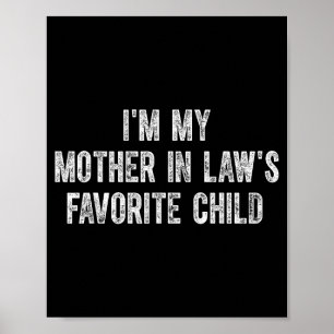 I'm My Mother In Law's Favorite Child  Poster