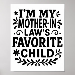 I'm My Mother In Law's Favorite Child  Poster