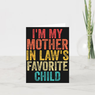 I'm My Mother In Laws Favorite Child Retro Family  Card