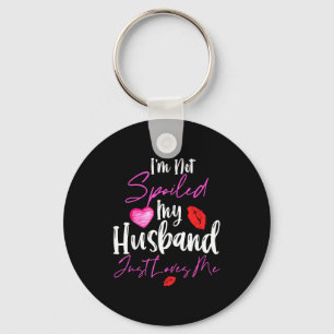 I'm My Not Spoiled Husband Loves 2 Key Ring