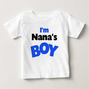 I'm Nana's Boy Baby T-Shirt