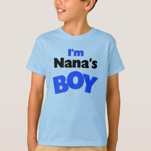 I'm Nana's Boy T-Shirt